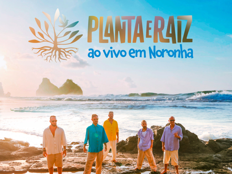 Planta E Raiz (Ao Vivo Em Noronha)