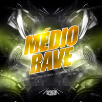 Médio Rave (Single)