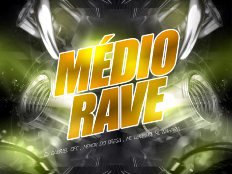Médio Rave (Single)
