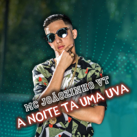 A Noite Tá uma Uva (Single)