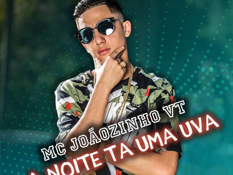 A Noite Tá uma Uva (Single)