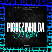 PIQUEZINHO DA TROPA (Single)