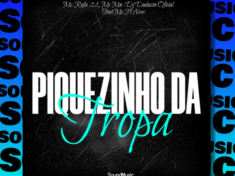 PIQUEZINHO DA TROPA (Single)