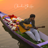 Chaahat Bhi Hai (Single)