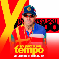 Não Perca Seu Tempo (Dj Ck) (Single)
