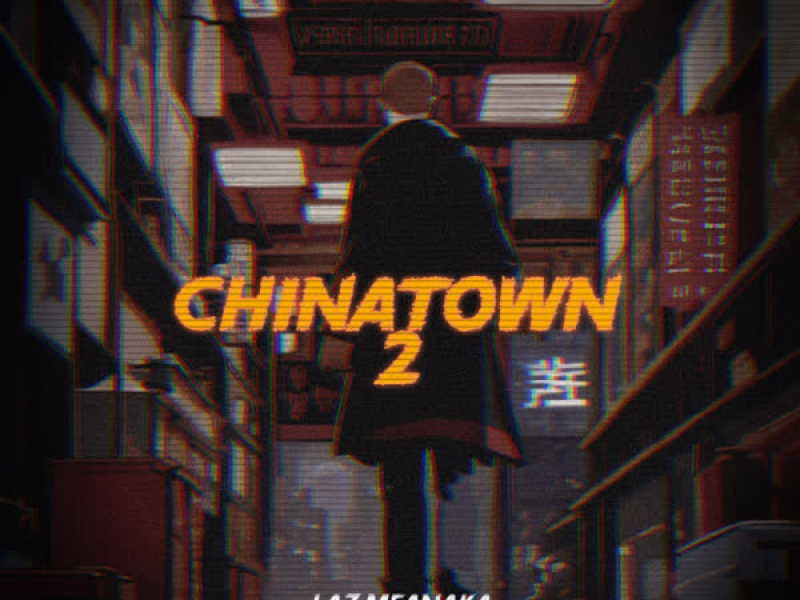 Chinatown 2 (Single)