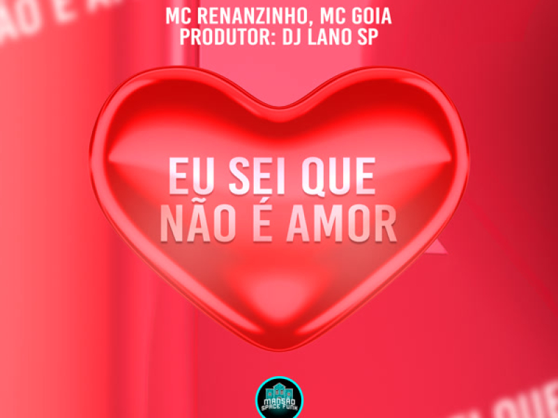 Eu Sei Que Não É Amor (Single)