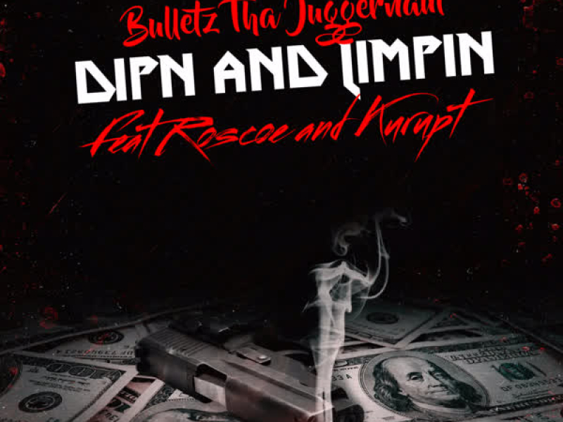 Dipn And Limpin (feat. Kurupt) (Single)