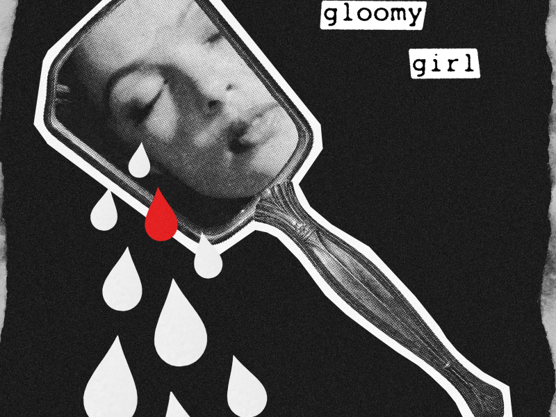 Gloomy Girl (Single)