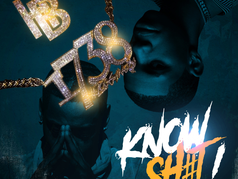 Know Sh#t! (feat. A Boogie With Da Hoodie)