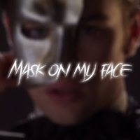 Mask on My Face (Single)