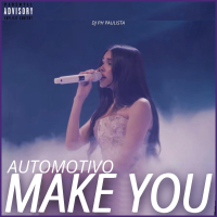 Automotivo Make You (Single)