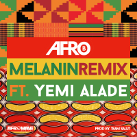 Melanin (feat. Yemi Alade) [Remix] (Single)