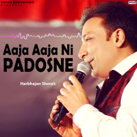 Aaja Aaja Ni Padosne - Single
