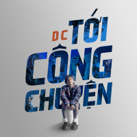 TỚI CÔNG CHUYỆN (Single)
