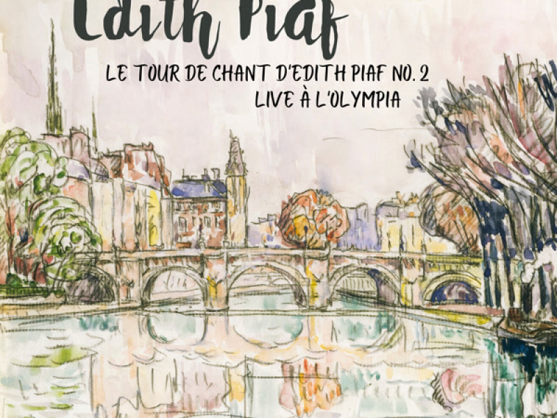 Le tour de chant d'Edith Piaf No. 2 -  Live à L'Olympia