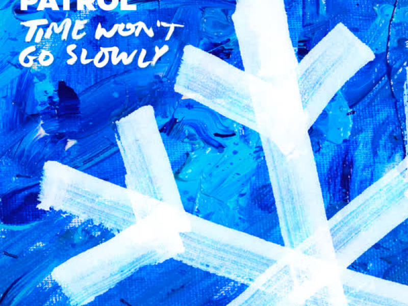 Time Won't Go Slowly (Single)