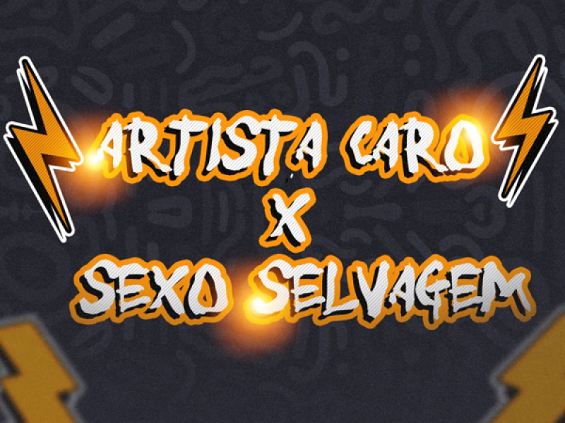 Artista Caro X Sexo Selvagem (Single)