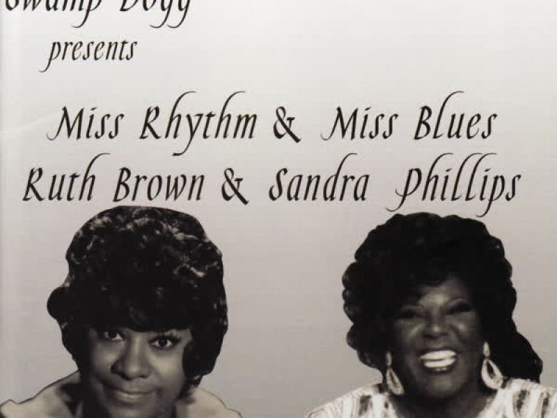 Miss Rhythym & Miss Blues / Ruth Brown & Sandra Phillips