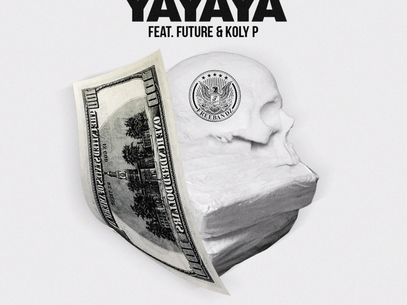 Yayaya (feat. Future & Koly P)