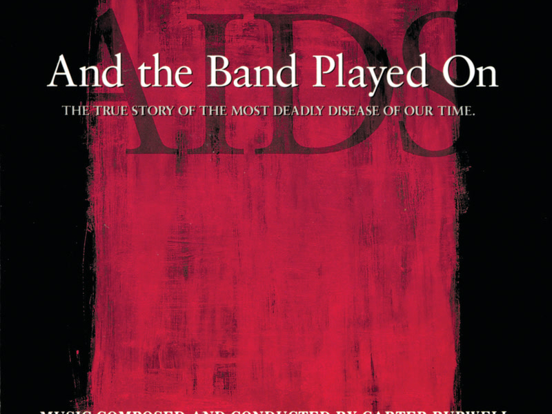 And The Band Played On (Original Soundtrack)