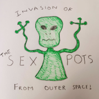 Invasion Of The Sex Pots From Outer Space! (Single)