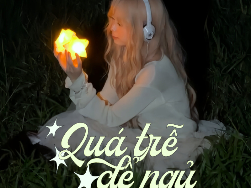 Quá trễ để ngủ (Single)