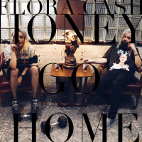 Honey Go Home (Single)