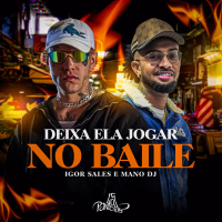 Deixa Ela Jogar No Baile (Single)