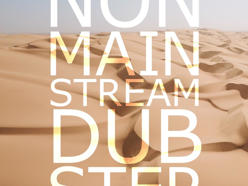 Nonmainstream Dubstep (Single)