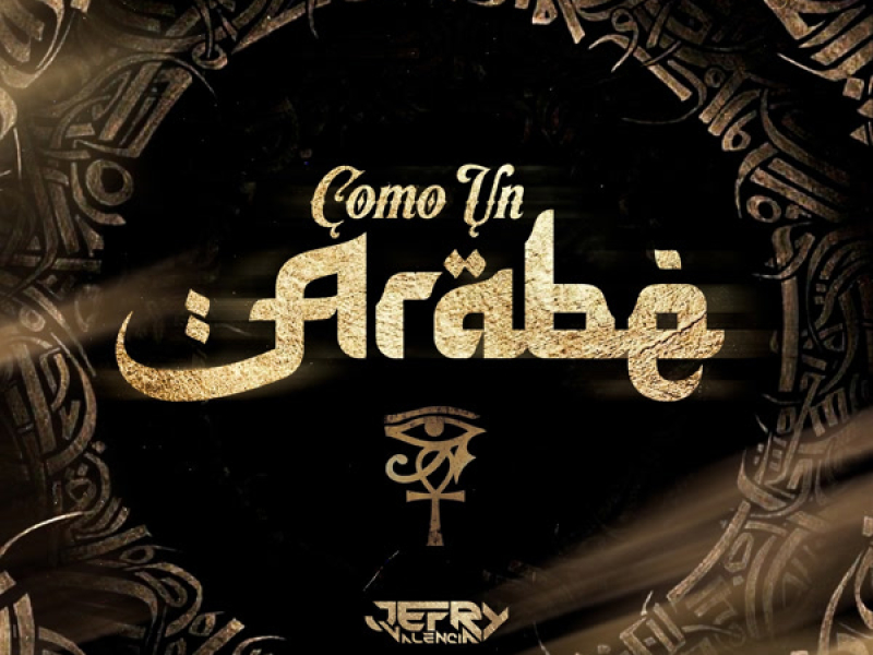 COMO UN ARABE (Single)