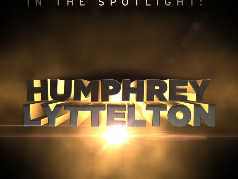 In the Spotlight: Humphrey Lyttelton