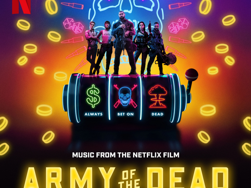 Army of the Dead (Music From the Netflix Film)