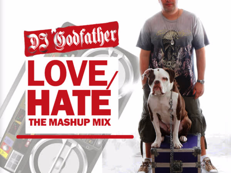 Love-Hate The Mashup Mix