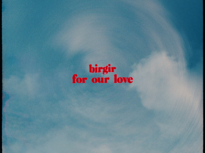 For Our Love (Single)