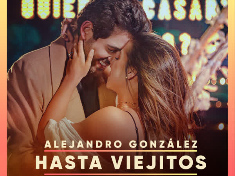 Hasta Viejitos (Single)