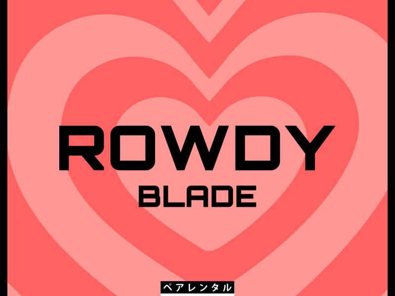 Rowdy (Single)