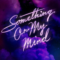 Something On My Mind (Single)
