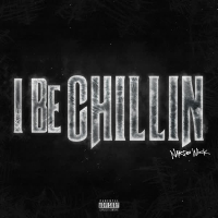 I Be Chillin (Single)