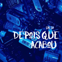DEPOIS QUE ACABOU (Single)