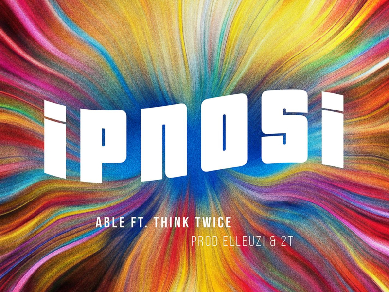Ipnosi (feat. ThinkTwice) (Single)