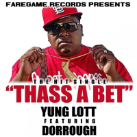 Thass A Bet (feat. Dorrough)