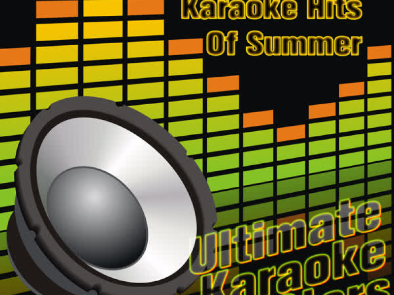 Top 40 Karaoke Hits of Summer