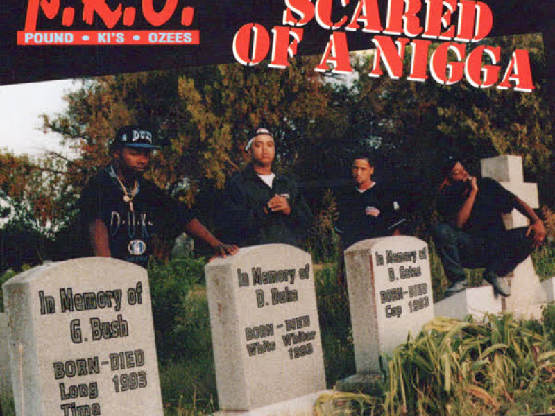 They Scared Of A Nigga