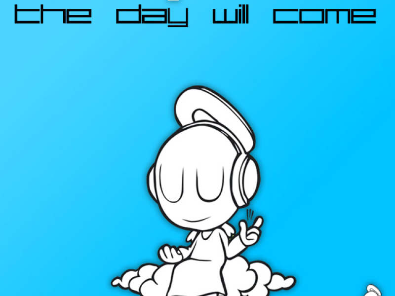 The Day Will Come (Single)