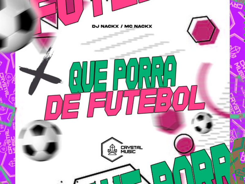 Que Porra de Futebol (Single)