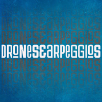 Drones & Arpeggios (EP)