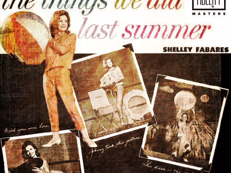 Classic and Collectable - Shelley Fabares - The Things We Did Last Summer