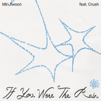 If You Were The Rain (Single)