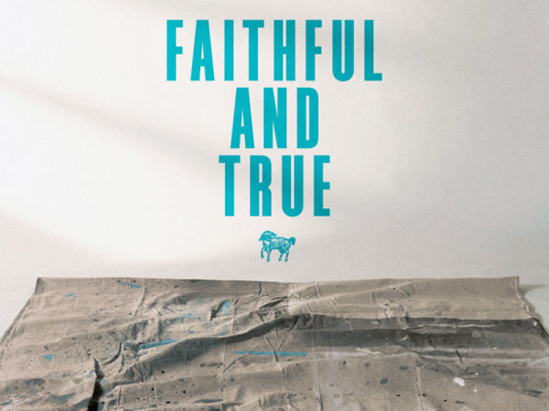 Faithful and True (Single)